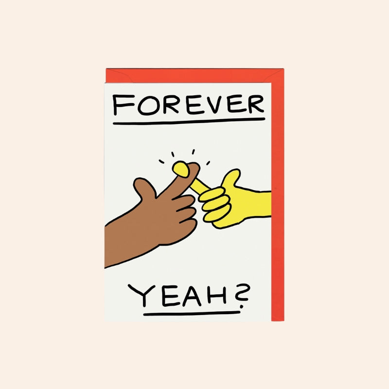 Forever Yeah? Card