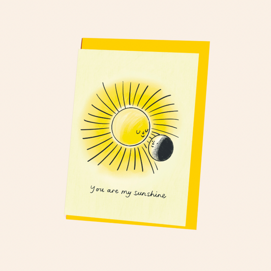 You Are My Sunshine Card