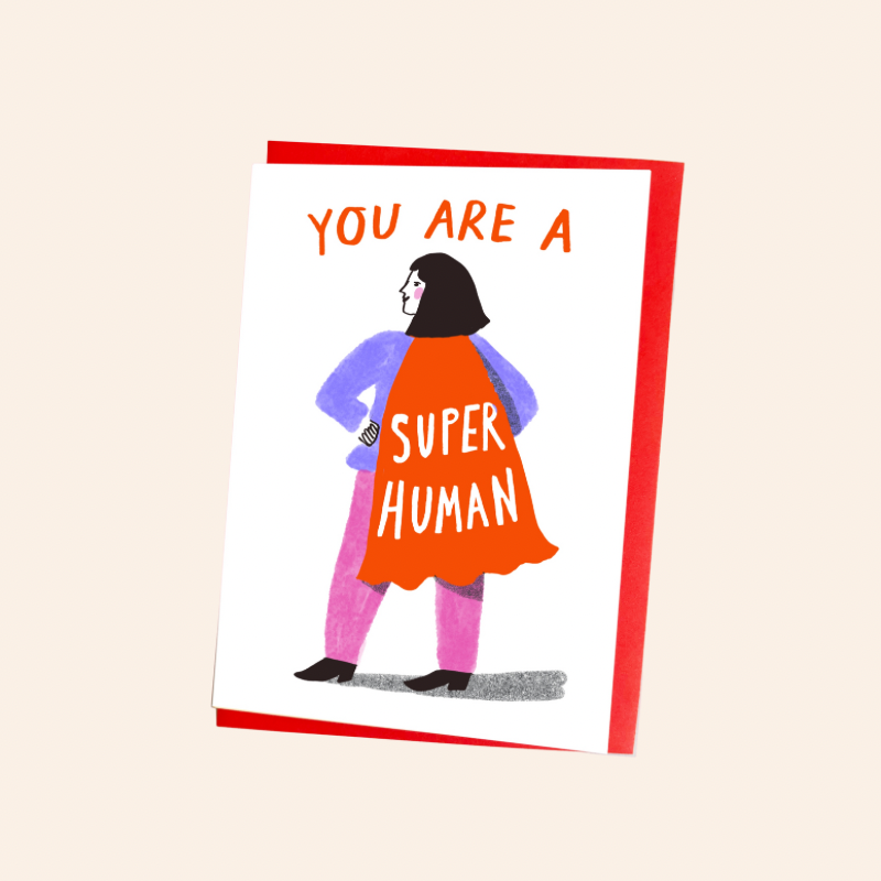 You Are a Super Human Card