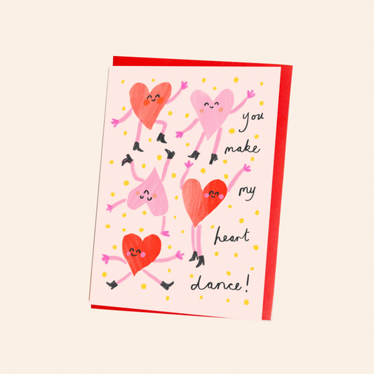 You Make My Heart Dance Card