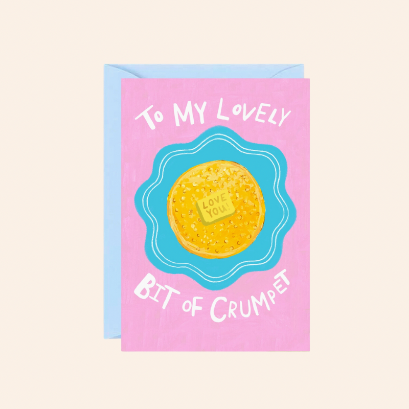 To My Lovely Bit Of Crumpet Card